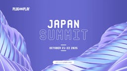 世界のイノベーションが集結、Plug and Playが「Japan Summit 2025」を10月開催