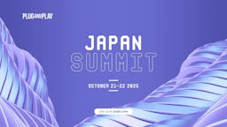 世界のイノベーションが集結、Plug and Playが「Japan Summit 2025」を10月開催
